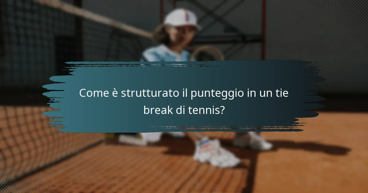 Come è strutturato il punteggio in un tie break di tennis?
